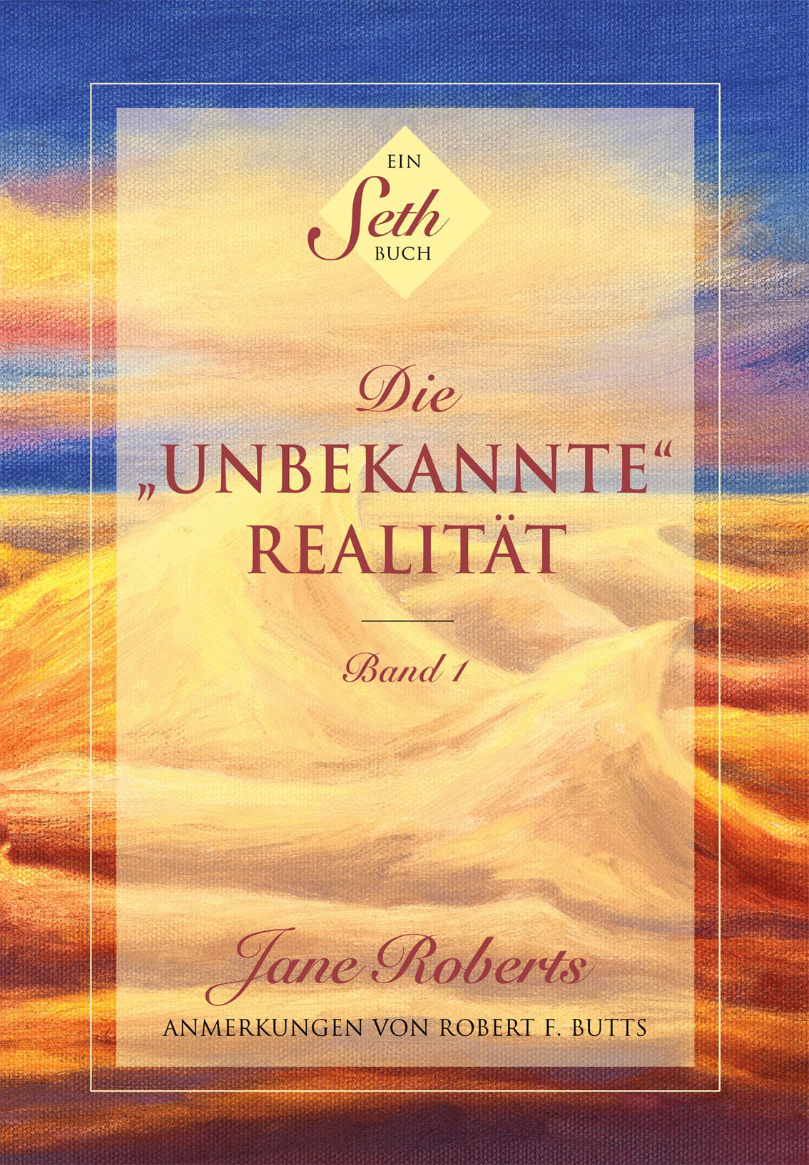 Die Unbekannte Realität Band 1