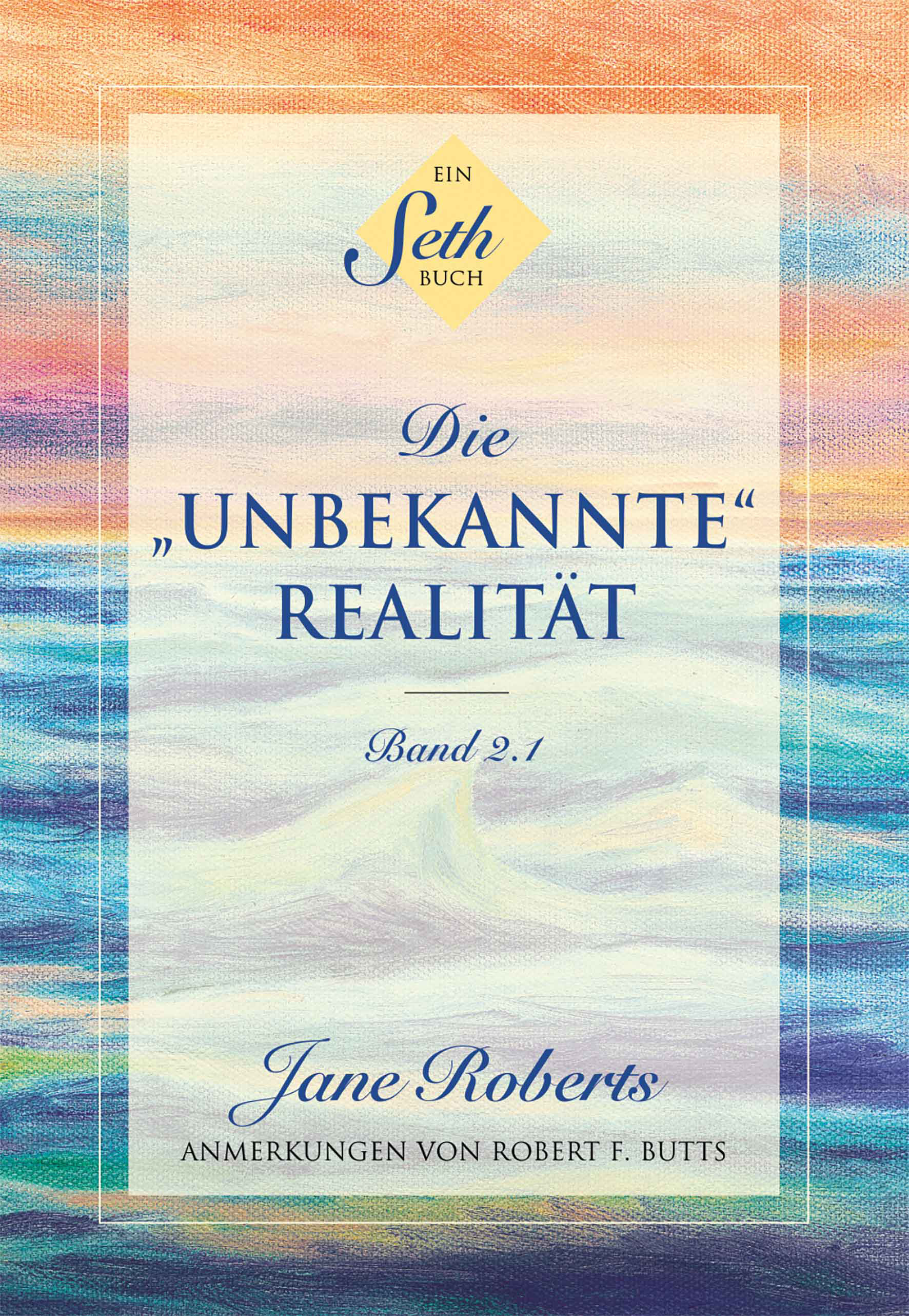 Die Unbekannte Realität Band 2.1